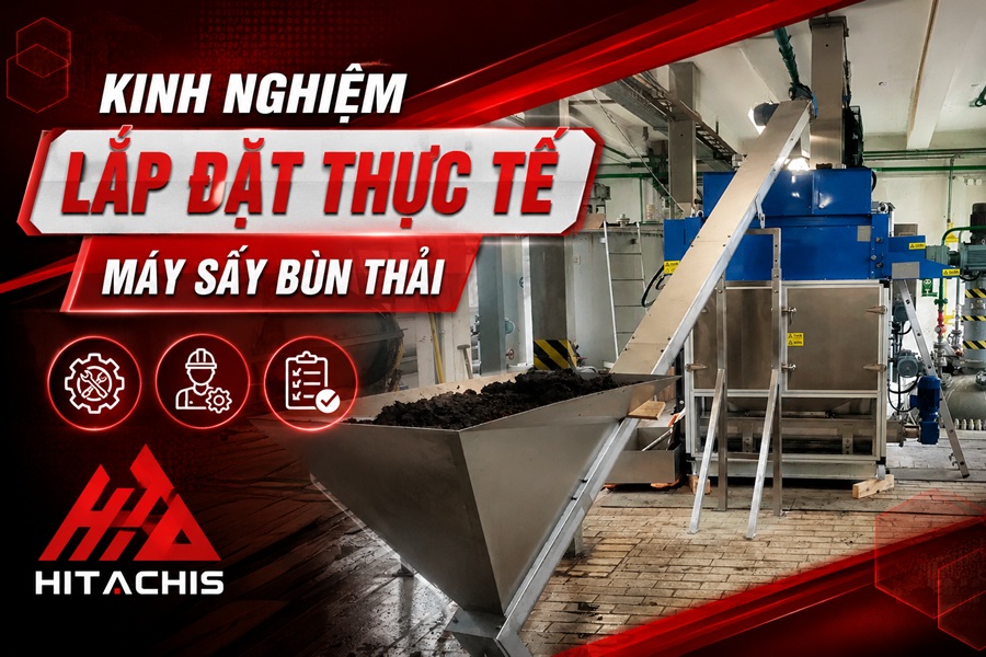Kinh Nghiệm Lắp Đặt Máy Sấy Bùn Thải