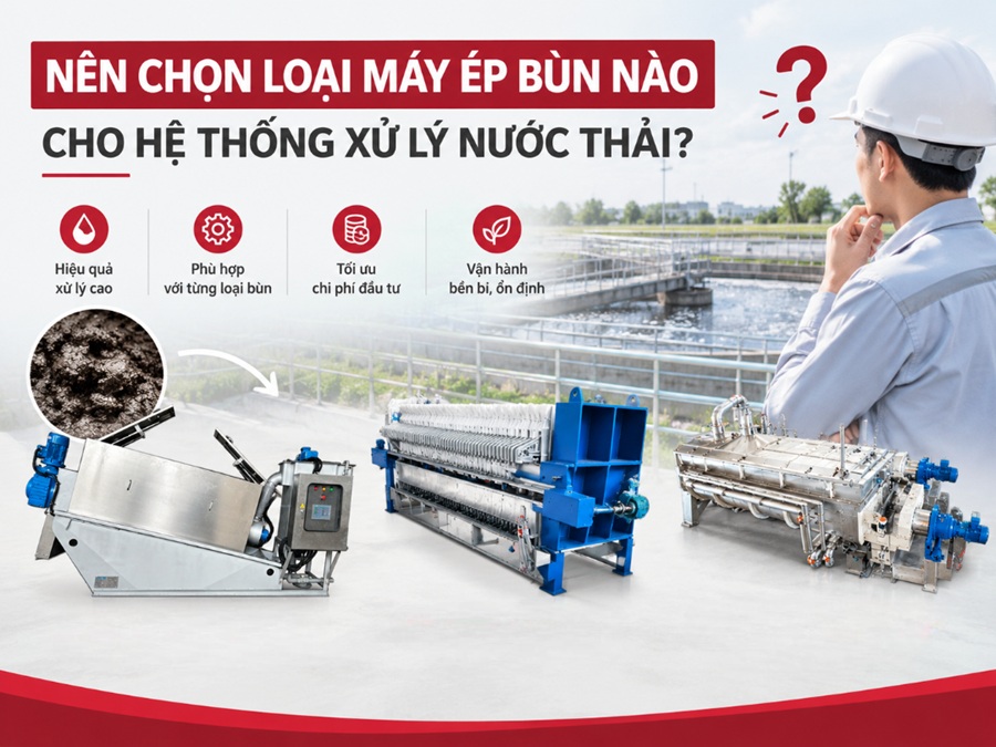 Nên chọn loại máy ép bùn nào cho hệ thống xử lý nước thải?